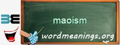 WordMeaning blackboard for maoism